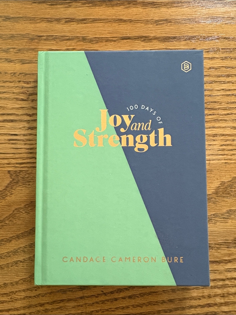 “100 Days of Joy and Strength” Devotional Book by Candice Cameron Bure